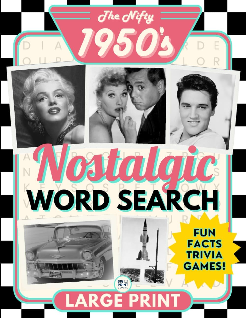 The Nifty 1950’s Nostalgic Word Search Puzzle Book for Seniors and Adults Extra Large Print: Fun Themed Big Font Word Find Puzzles, an Easy and ... (Nostalgic Book Gifts for Women and Men) by BIG PRINT BOOKS