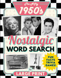 The Nifty 1950’s Nostalgic Word Search Puzzle Book for Seniors and Adults Extra Large Print: Fun Themed Big Font Word Find Puzzles, an Easy and ... (Nostalgic Book Gifts for Women and Men) by BIG PRINT BOOKS