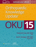 Orthopaedic Knowledge Update® 15 (AAOS - American Academy of Orthopaedic Surgeons) by Frederick M. Azar MD FAAOS