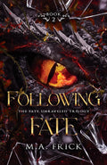 Following Fate by M.A. Frick