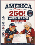 America Turns 250! Word Search Puzzle Book for Seniors: Large Print Word Search for Seniors Featuring American History, Patriotic Symbols, ... July Traditions, Presidents, Landmarks & More by The Creative Sheet