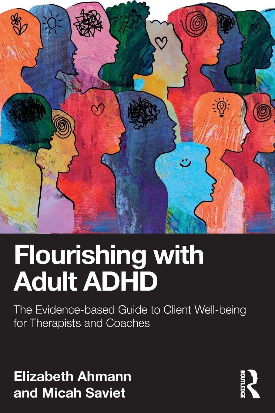 Flourishing with Adult ADHD by Elizabeth Ahmann