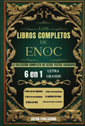 Los Libros Completos de Enoc: La colección completa de estos textos sagrados (letra grande) (Spanish Edition) by Sefan Publishing