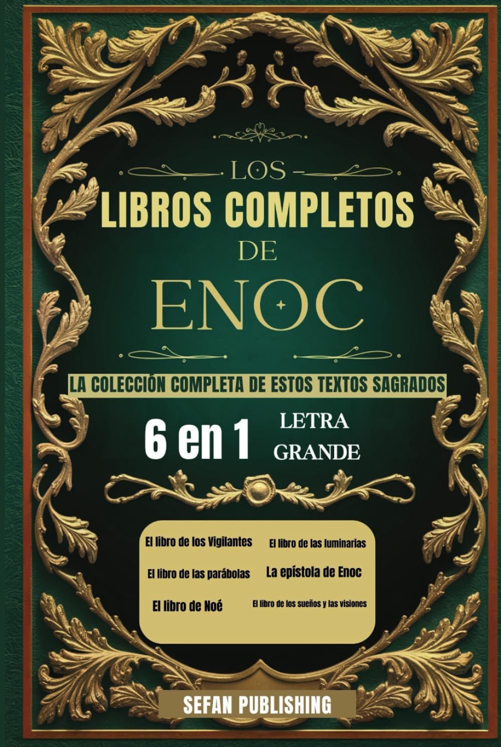 Los Libros Completos de Enoc: La colección completa de estos textos sagrados (letra grande) (Spanish Edition) by Sefan Publishing