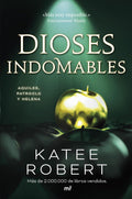 Dioses indomables: Reinterpretación de Aquiles, Patroclo y Helena / Wicked Beauty (Dark Olympus, 3) (Spanish Edition) by Katee Robert