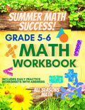 Summer Math Success: Summer Math Workbook 5-6: 180 Worksheets of Fractions, Pre Algebra, Inequalities, Geometry and More by All Seasons Math