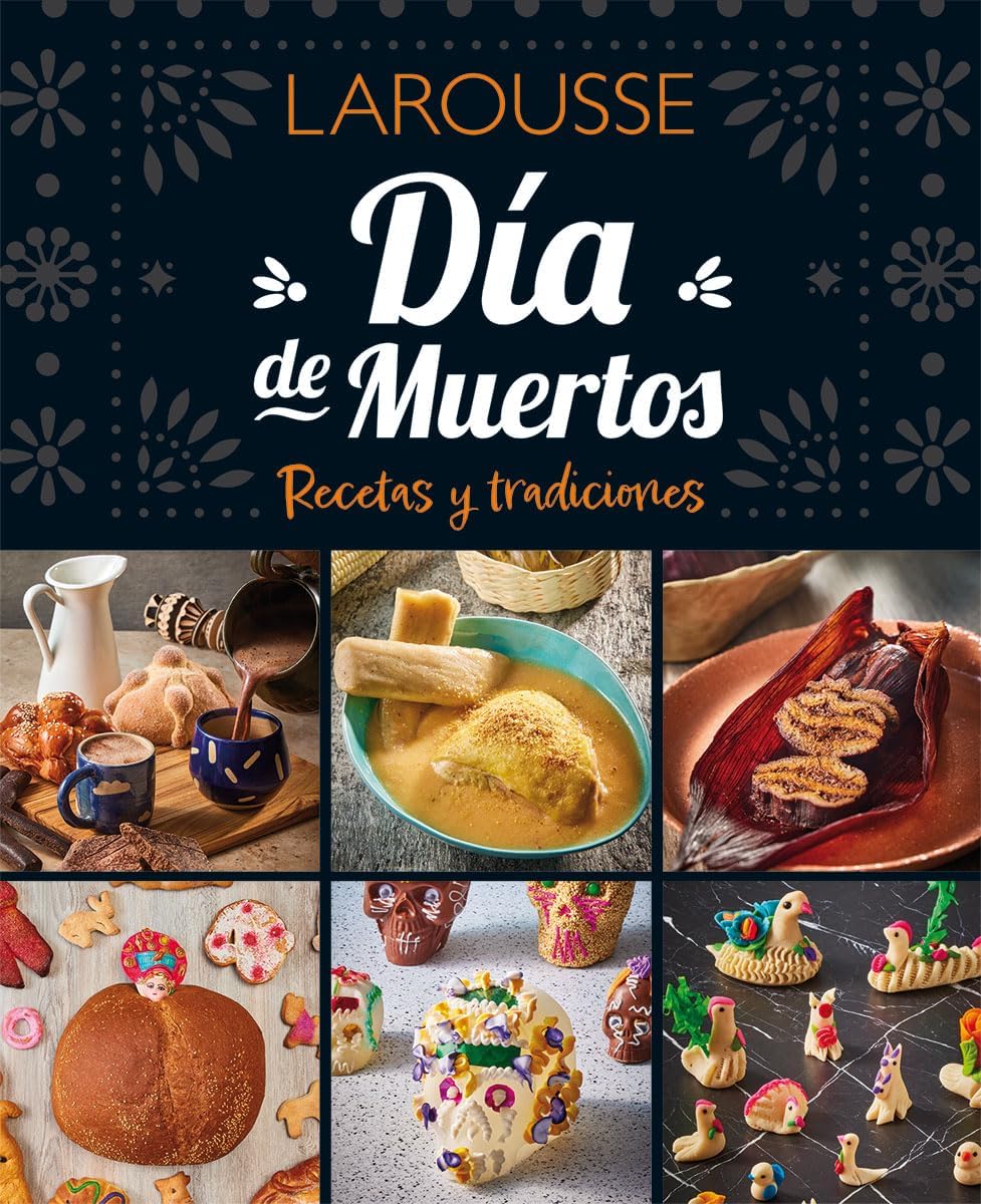 Día de Muertos Recetas y tradiciones (Spanish Edition) by Mariana Castillo Hernández