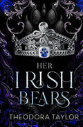 Her Irish Bears: a why choose the bear(s) romantasy (Irish Shifters) by Theodora Taylor