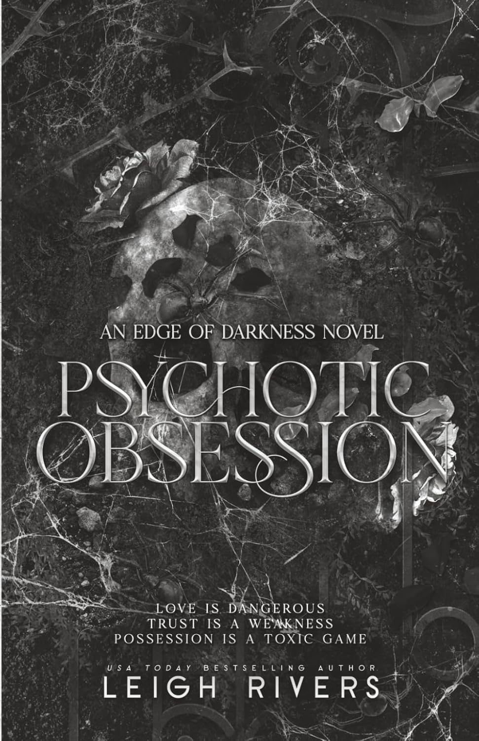 Psychotic Obsession (The Edge of Darkness Trilogy) by Leigh Rivers