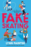 Fake Skating by Lynn Painter