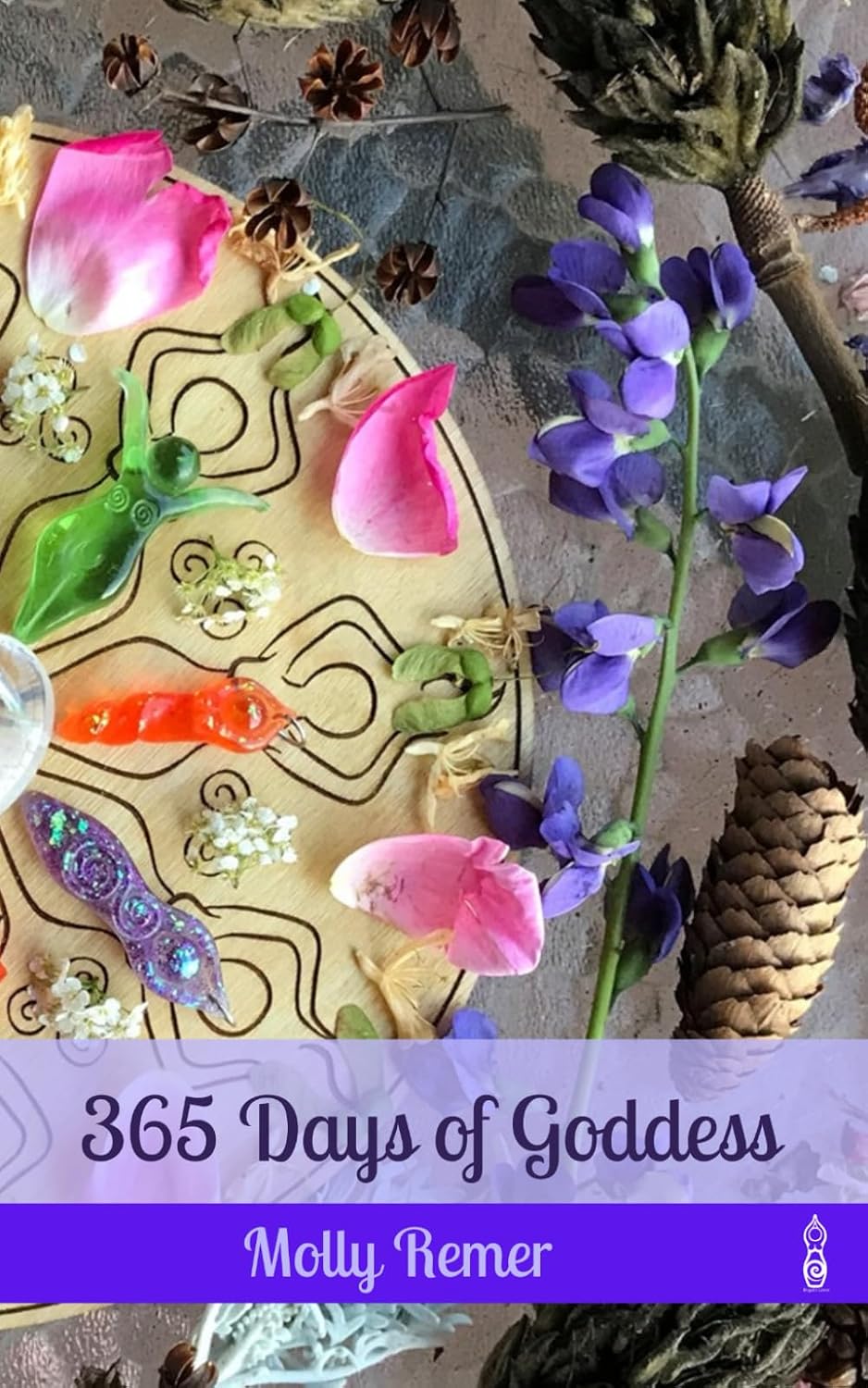365 Days of Goddess: a daily devotional companion for sacred experiencing and everyday magic (Goddess Devotional) by Molly M Remer
