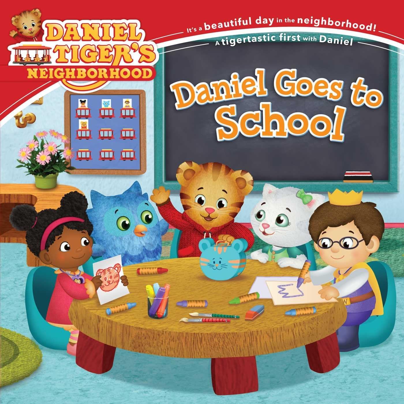 Daniel Goes to School (Daniel Tiger's Neighborhood) by Becky Friedman