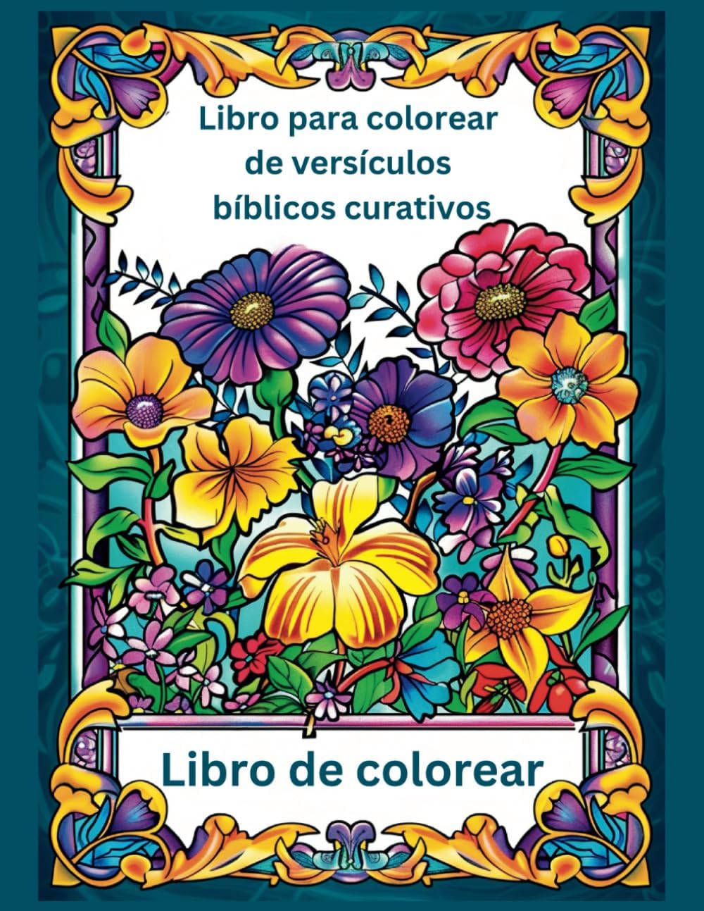 Libro para Colorear de Versículos Bíblicos Curativos: Spanish Healing Bible Verses Coloring Book (Spanish Edition) by KHE Christian Press