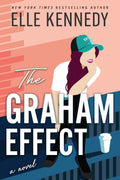 The Graham Effect: A Slow Burn Enemies to Lovers College Hockey Romance (Campus Diaries, 1) by Elle Kennedy