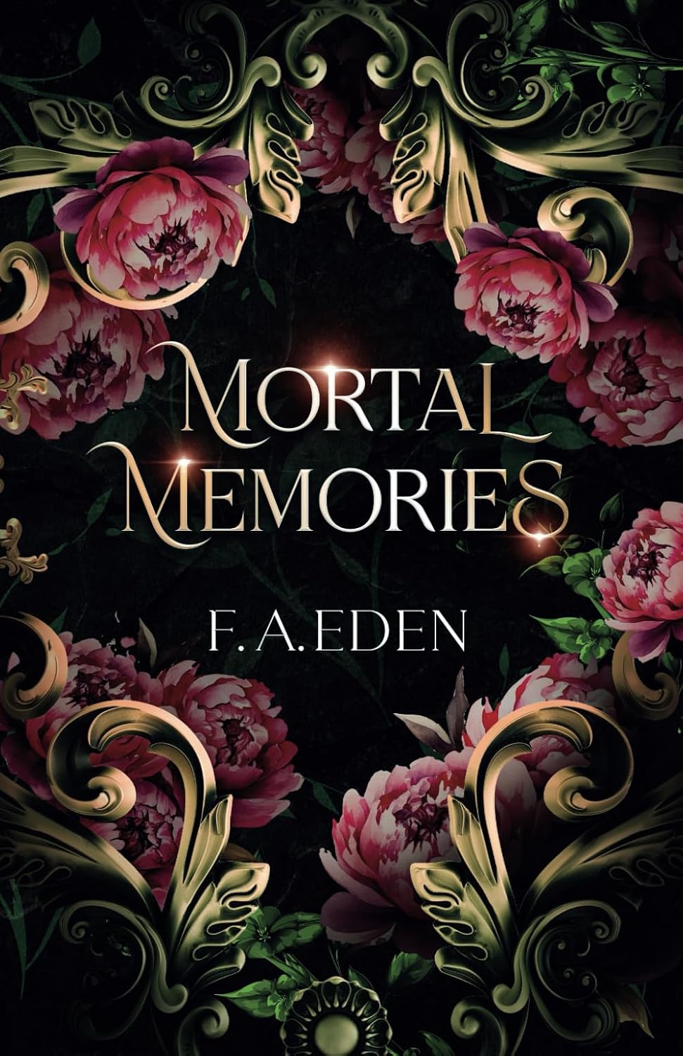 Mortal Memories (Between Realms) by F. A. Eden