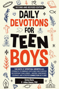 Daily Devotions For Teen Boys: 100 Days of Spiritual Growth and Strength to Embrace Faith and Find Purpose in Everyday Challenges - Inspire ... (Therapy and Mental Health Books For Teens) by Emma Davis