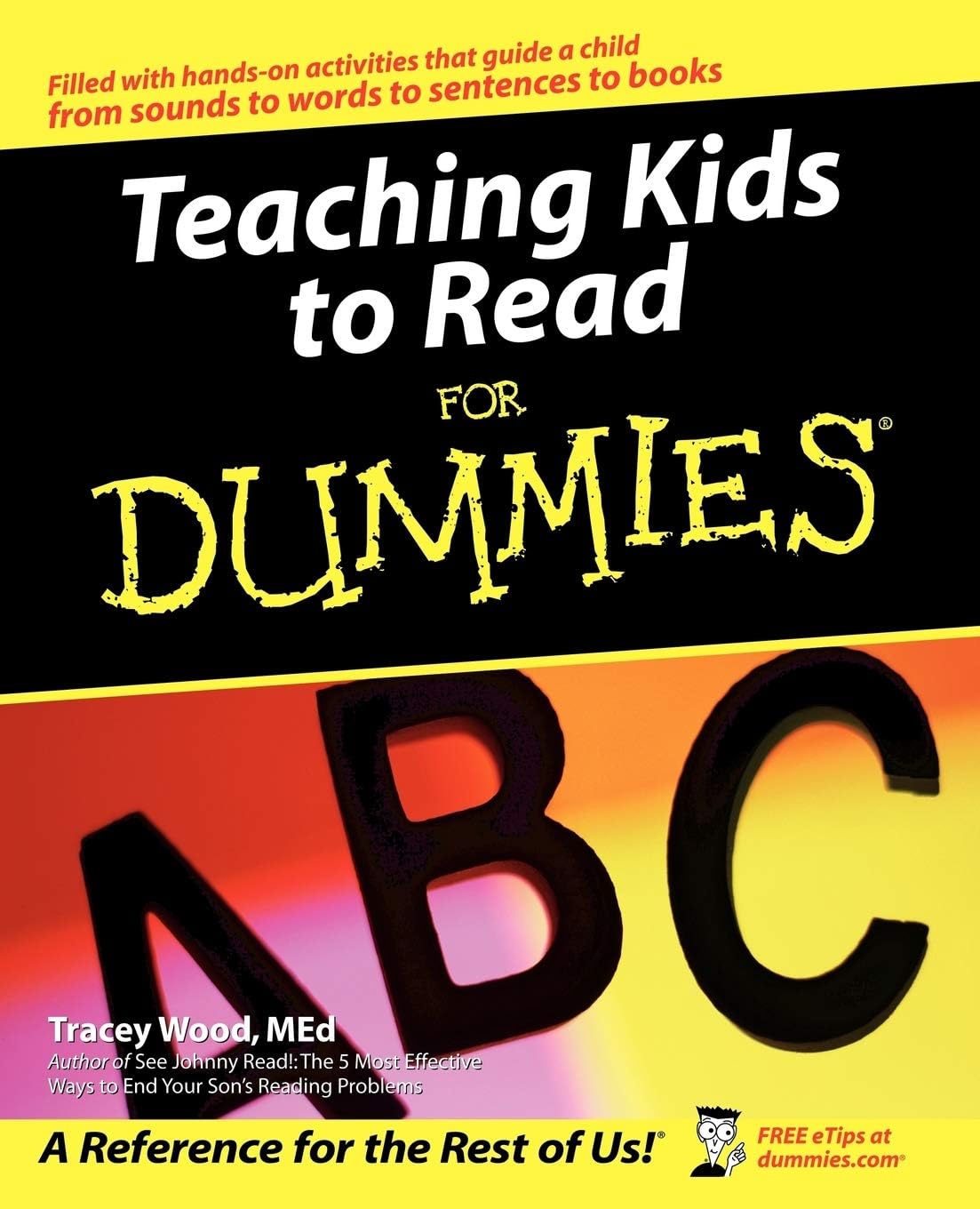Teaching Kids to Read For Dummies by Tracey Wood
