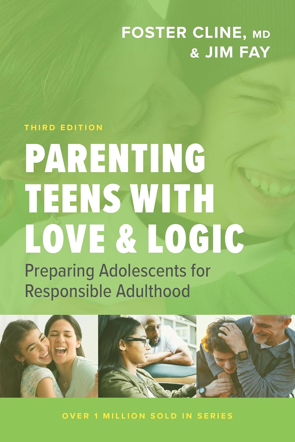 Parenting Teens with Love and Logic: Preparing Adolescents for Responsible Adulthood by Jim Fay