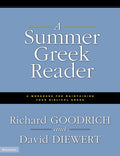 A Summer Greek Reader by Richard J. Goodrich