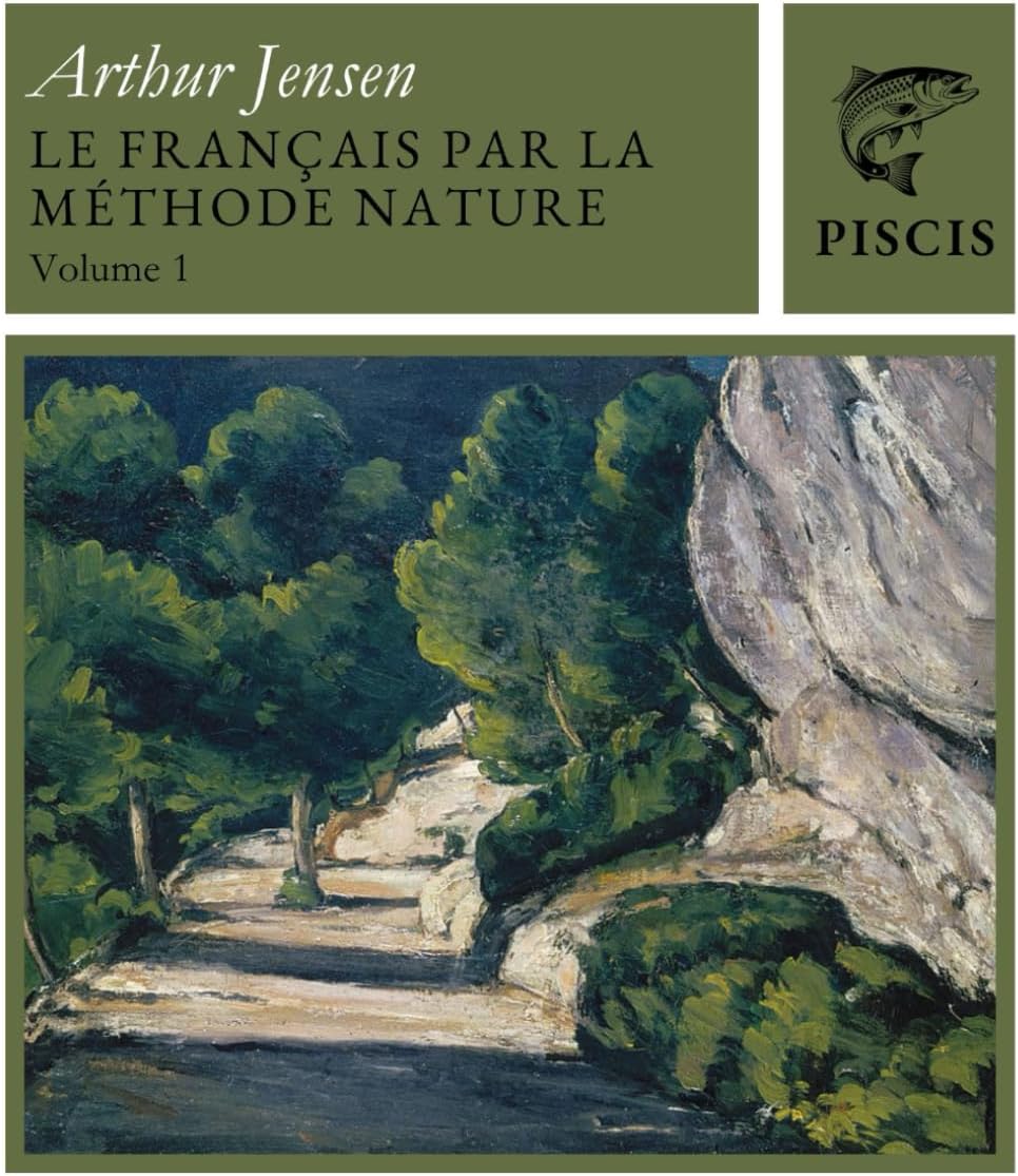 Le Français Par La Méthode Nature 1 by Arthur Jensen