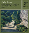 Le Français Par La Méthode Nature 1 by Arthur Jensen