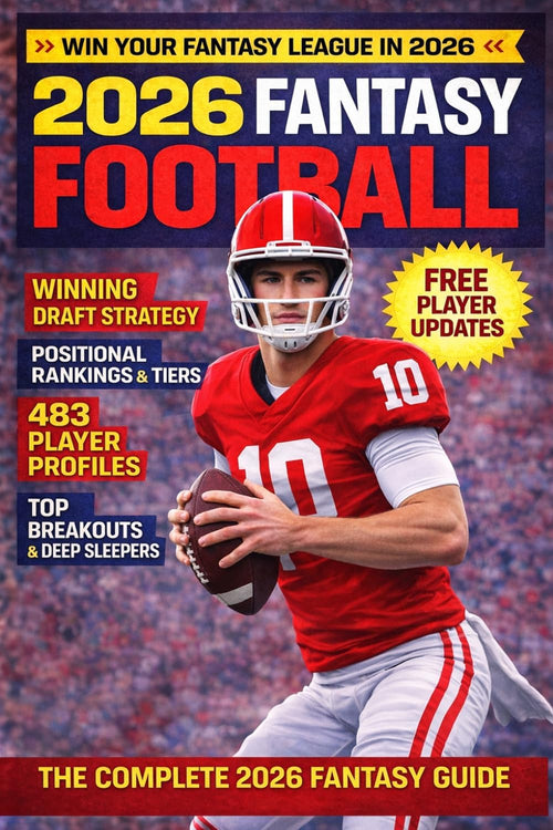 2026 Fantasy Football Magazine: The Complete Fantasy Prospect Guide with 483 Player Profiles, Scouting Reports and Advanced Metrics by FantasyFerio