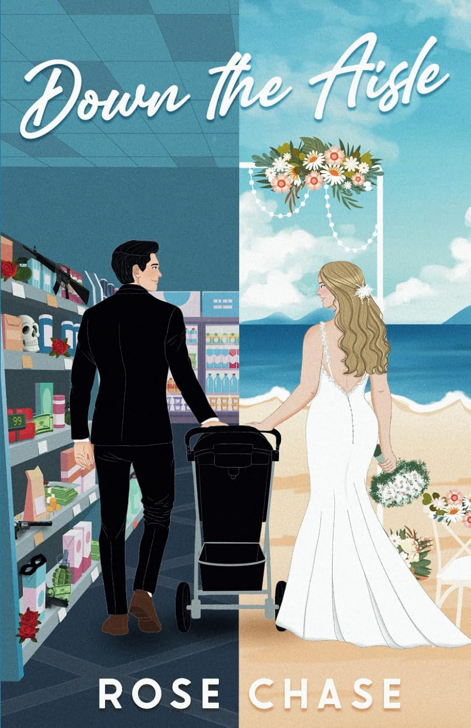 Down the Aisle: Single Chances Book 1 by Rose Chase