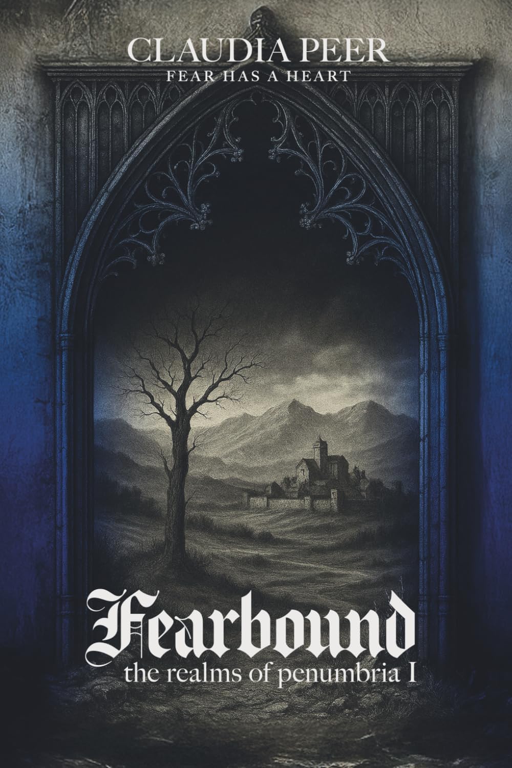 Fearbound: The Realms of Penumbria 1 by Claudia Peer