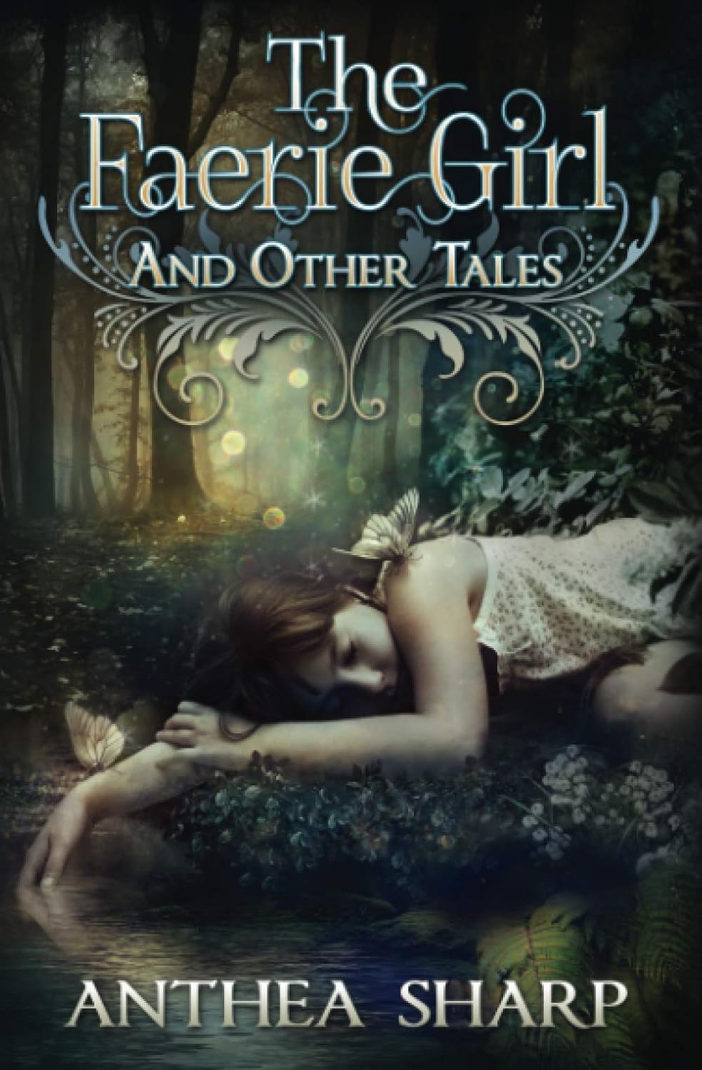 The Faerie Girl and Other Tales: Six Magical Stories (Sharp Tales) by Anthea Sharp