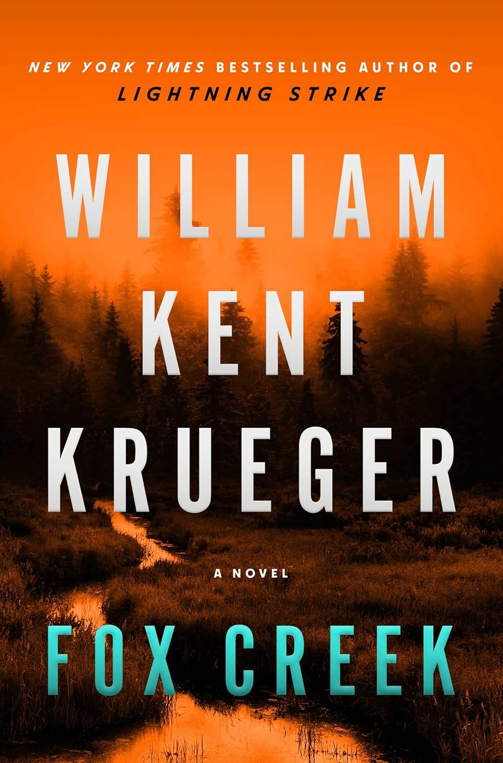 Fox Creek: A Novel (Cork O'Connor Mystery Series) by William Kent Krueger