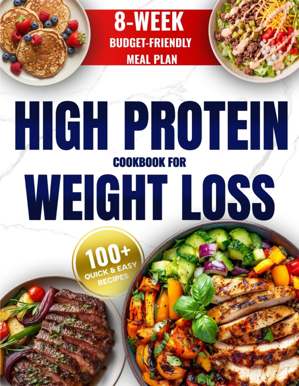 High Protein Cookbook for Weight Loss: 8-Week Budget-Friendly Meal Plan, 100+ Quick & Easy Recipes to Burn Fat, Feel Full, and Stay on Track (Easy High-Protein Cooking) by Mia Cook