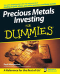 Precious Metals Investing For Dummies by Paul Mladjenovic