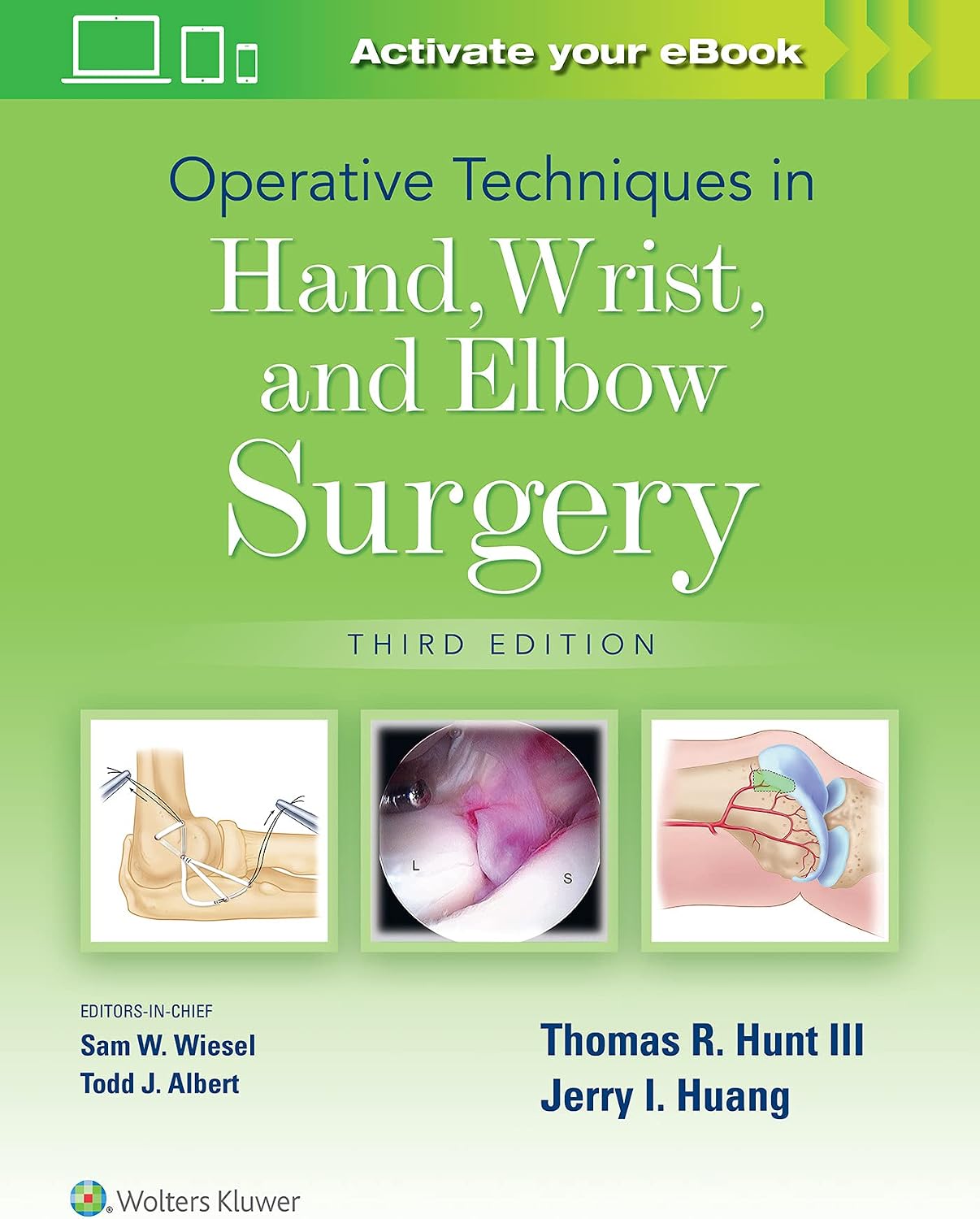 Operative Techniques in Hand, Wrist, and Elbow Surgery by Thomas R Hunt III MD DSc