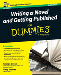 Writing a Novel and Getting Published For Dummies UK (For Dummies Series) by George Green