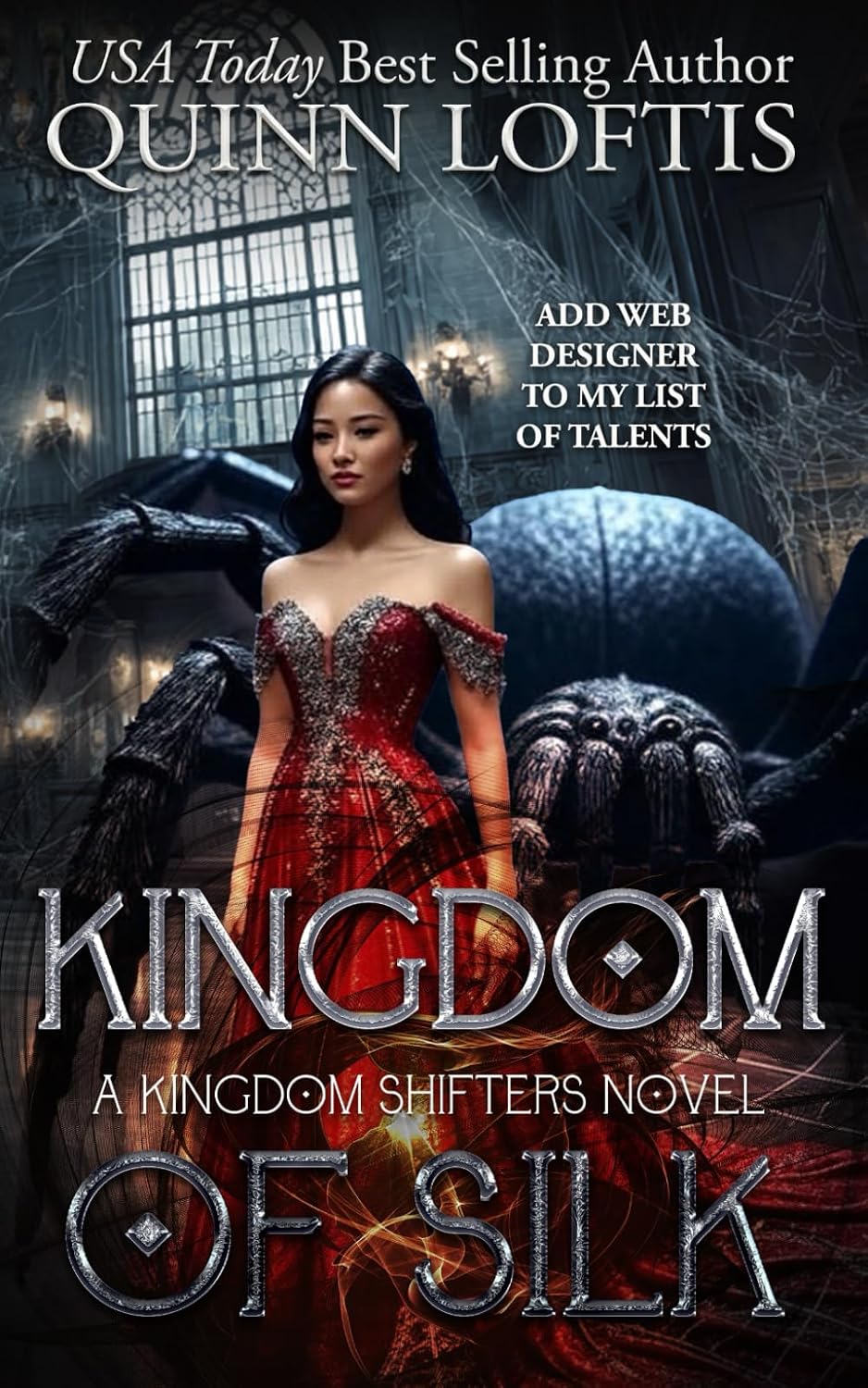 Kingdom of Silk: Kingdom Shifter Series Book 4 by Quinn Loftis