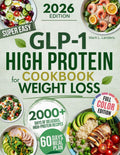 Super Easy GLP-1 High Protein Cookbook for Weight Loss: Protect Muscle, Stop Side Effects, and Lose Weight with Simple, Delicious High-Protein Recipes That Actually Feel Good on GLP-1 by Mark L. Landers