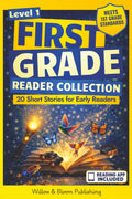 First Grade Reader Collection: Level 1: 20 Fiction and Nonfiction Short Stories for Early Readers to Build Confidence, Master Full Sentences, and Improve Fluency by Rebecca Whitlock