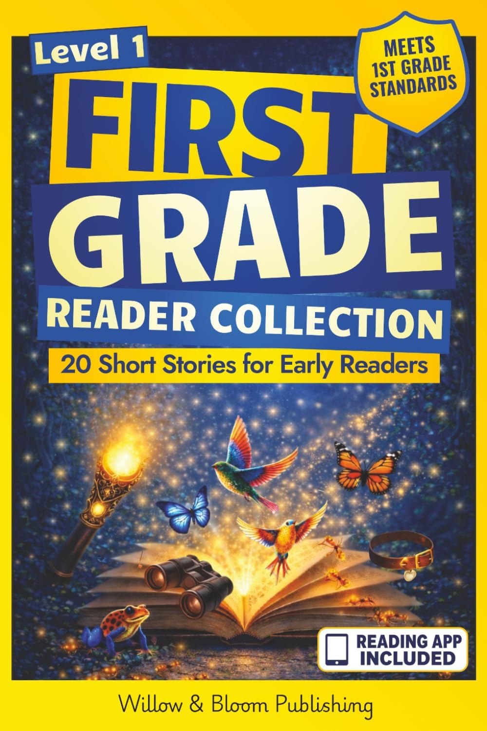 First Grade Reader Collection: Level 1: 20 Fiction and Nonfiction Short Stories for Early Readers to Build Confidence, Master Full Sentences, and Improve Fluency by Rebecca Whitlock