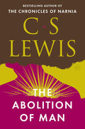 The Abolition of Man by C. S. Lewis