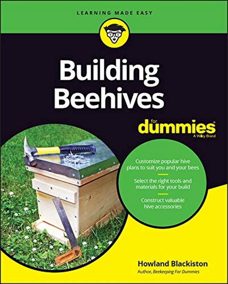 Building Beehives For Dummies by Howland Blackiston