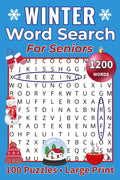 Winter Word Search For Seniors: 100 Large Print Puzzles for Relaxation, Memory Support, and Seasonal Fun by Zenia Day