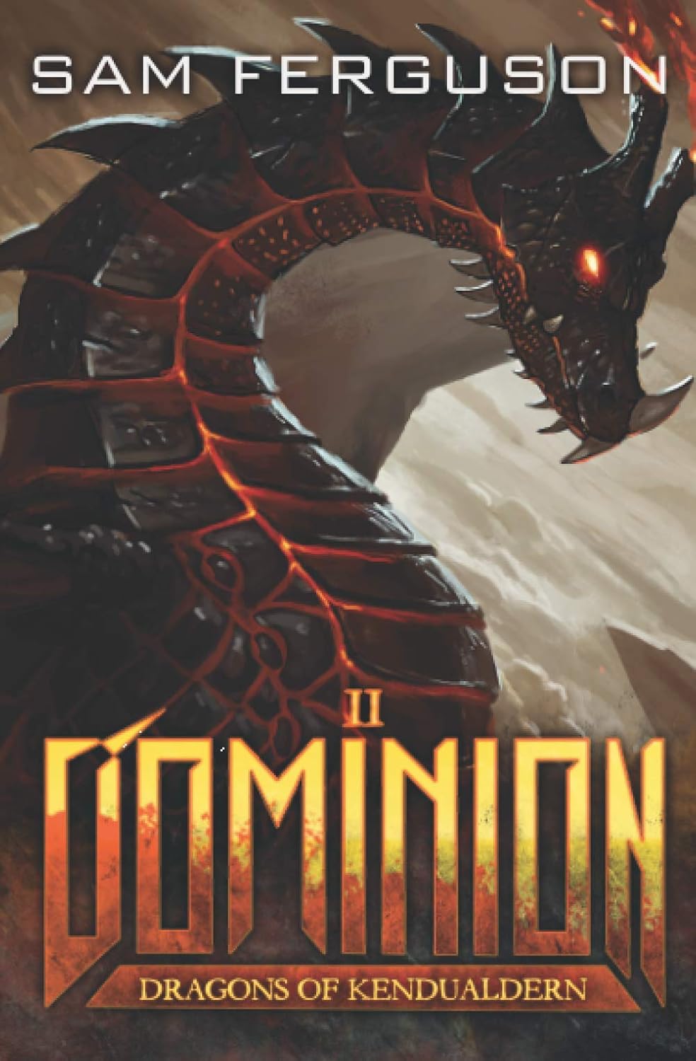 Dominion: A Dragon Epic Fantasy Adventure (Dragons of Kendualdern) by Sam Ferguson