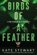 Birds of a Feather: The Secrets of a Knight (Ravenhood Legacy) by KATE STEWART