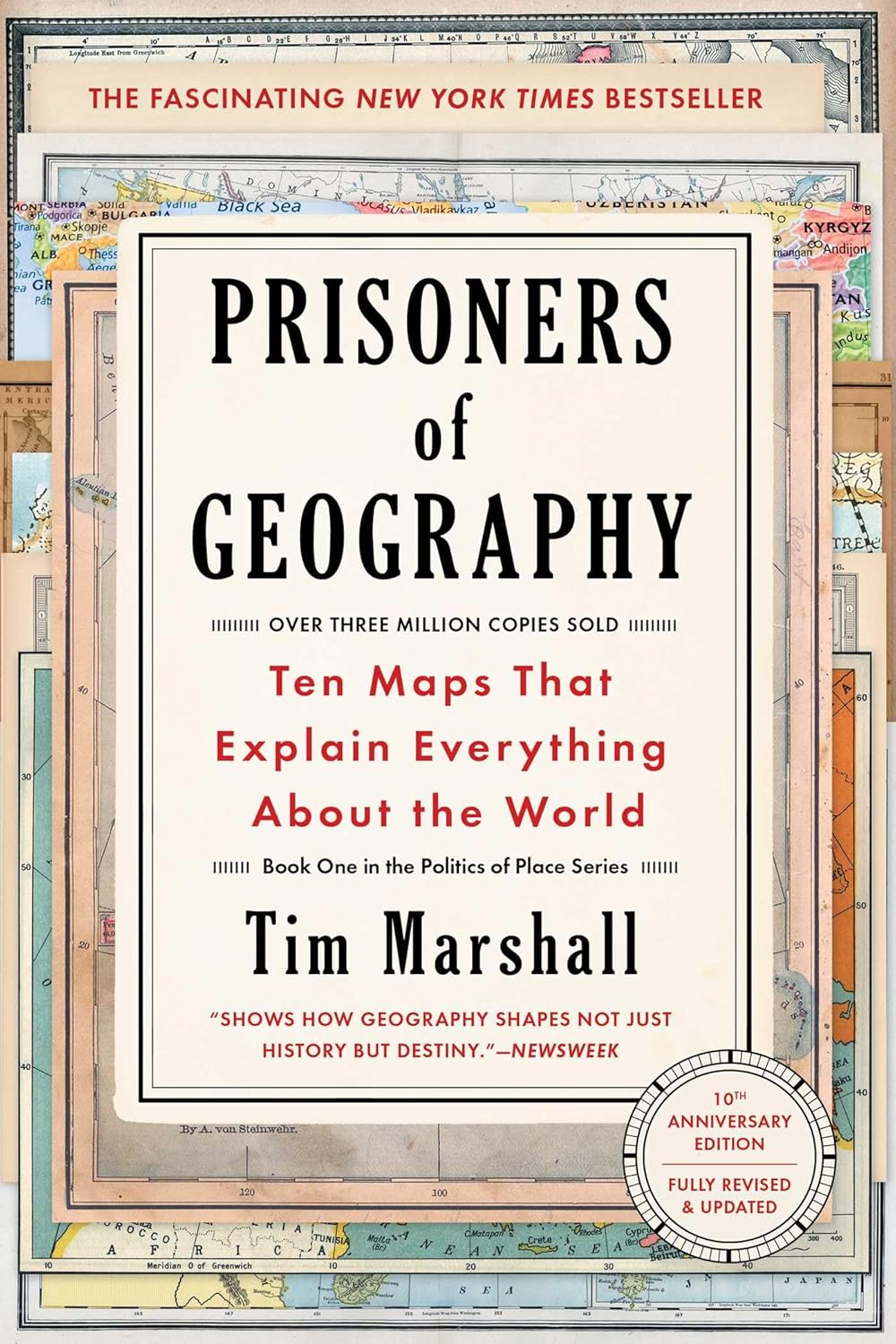 Prisoners of Geography: Ten Maps That Explain Everything About the World (Politics of Place) by Tim Marshall