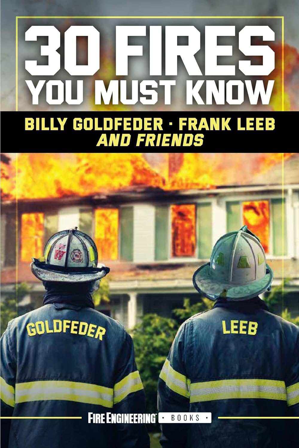 30 Fires You Must Know by Chief Billy Goldfeder