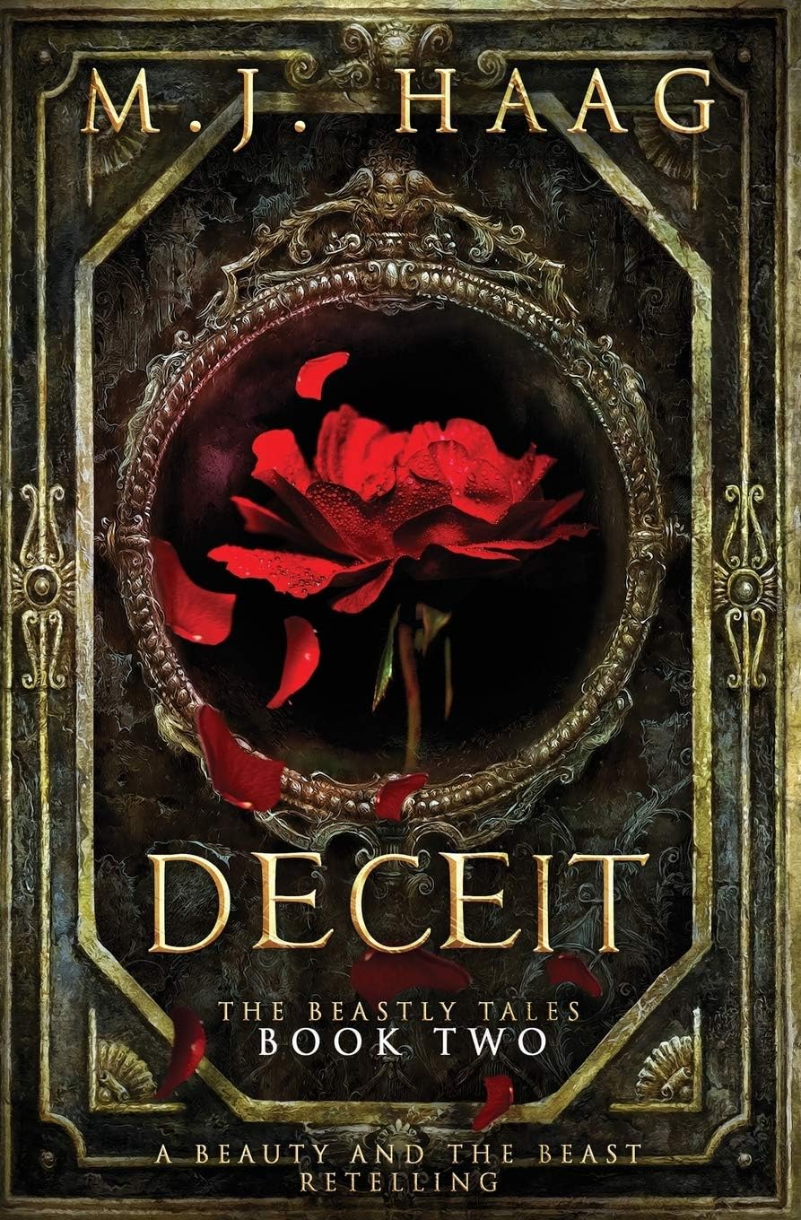 Deceit: A Beauty and the Beast Novel (Beastly Tales) by M J Haag