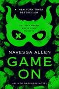 Game On (Into Darkness Series) by Navessa Allen