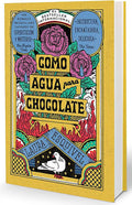 Como agua para chocolate (Edición Especial) / Like Water for Chocolate (Special Edition) (Spanish Edition) by Laura Esquivel