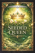 Seeded Queen: A Friends to Lovers Romantasy Novel (Galactic Mates Series) by SIENNA ROSEWOOD
