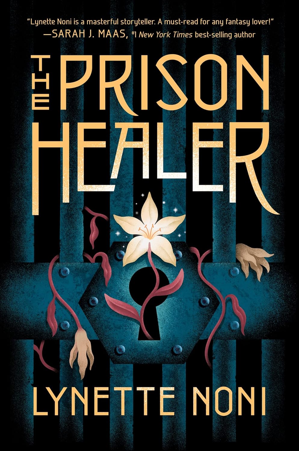 The Prison Healer: A Dark Fantasy Adventure of Deadly Trials, Rebellion, and Survival by Lynette Noni